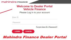 Mahindra Finance Dealer Portal: A Gateway to Seamless Vehicle Financing