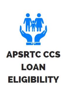 apsrtc ccs loan eligibility